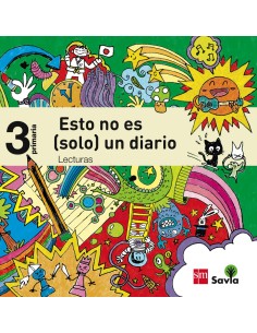 lecturas 3ºprim esto no es solo un diario savia